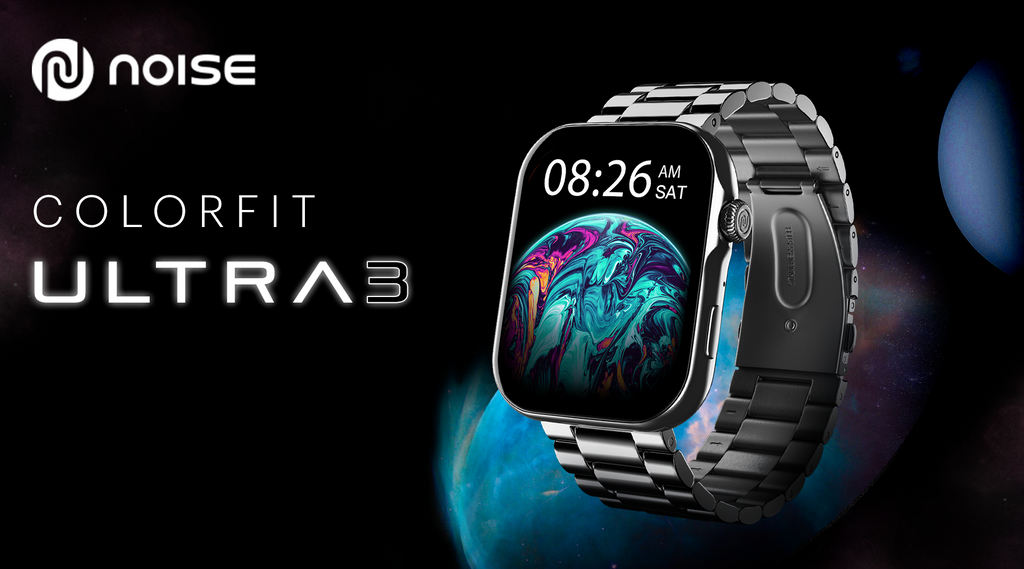 Noise ColorFit Ultra 3 Your Ultimate Wearable Companion