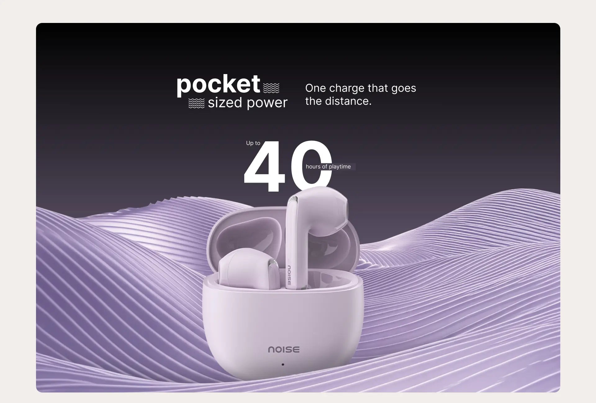 Noise Go Buds Wireless Earbuds